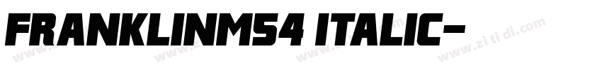 FranklinM54 Italic字体转换